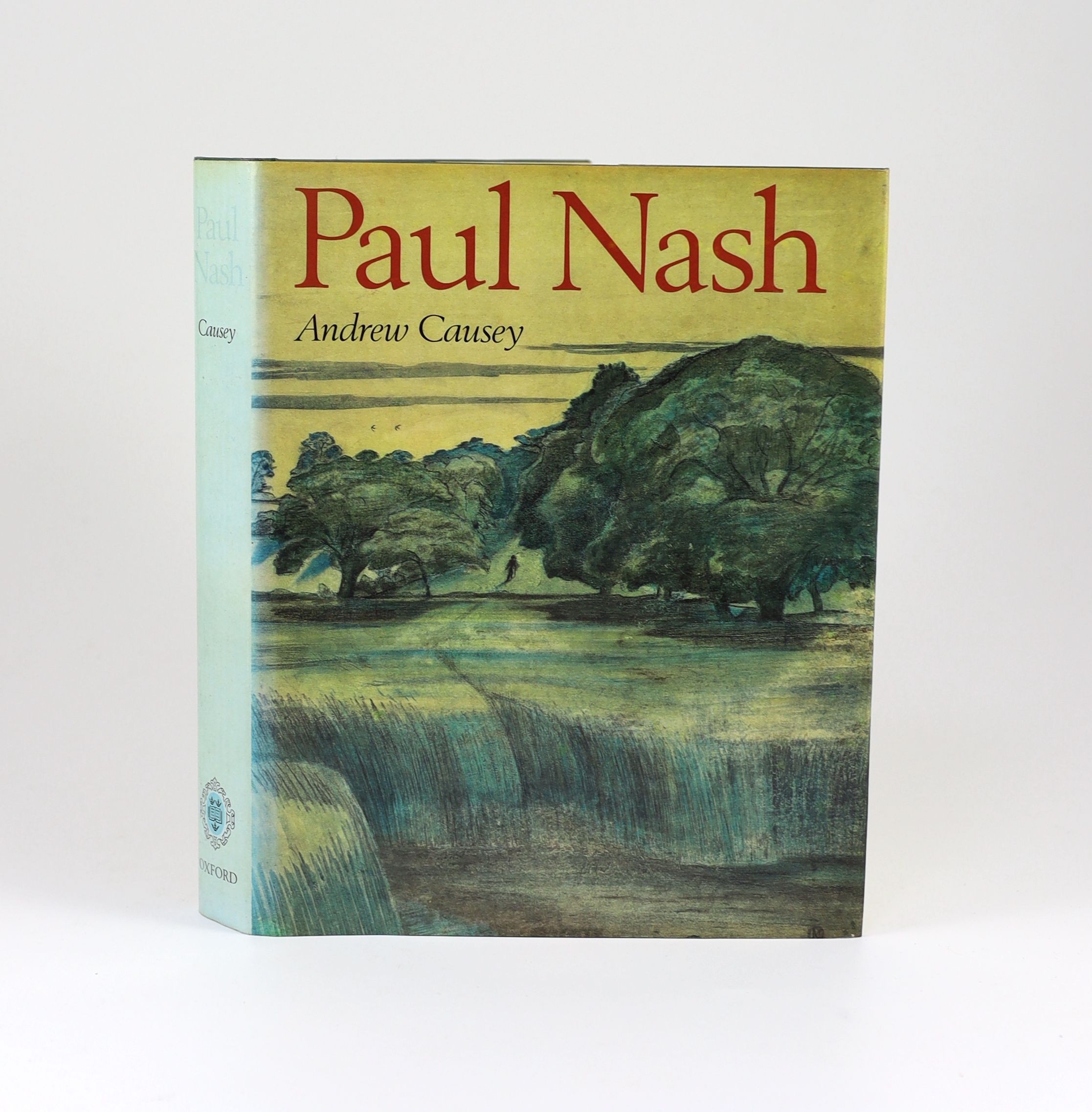 Causey, Andrew - Paul Nash. Adorned with numerous illustration, coloured and black and white. Publishers cloth with gilt letters on spine, original dust jacket. 4to. Clarendon Press, Oxford, 1980., slight rubbing to cove